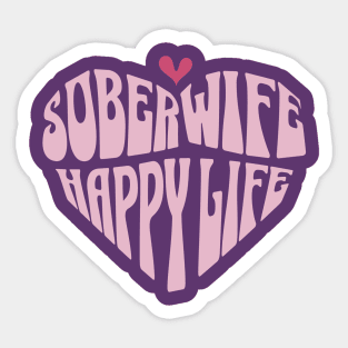 Sober Wife Happy Life In Pink Heart Sticker